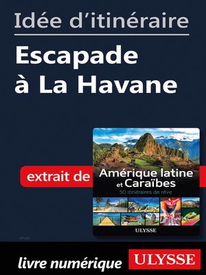 cover image of Idée d'itinéraire--Escapade à La Havane